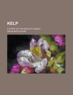 Kelp: A Story of the Isles of Shoals