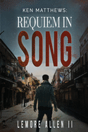 Ken Matthews. Requiem in Song