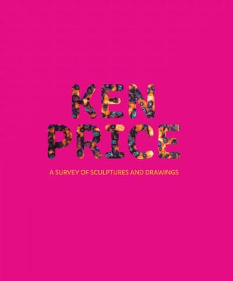 Ken Price: A Survey of Sculptures and Drawings - Schimmel, Paul, and Thorne, Sam (Contributions by)