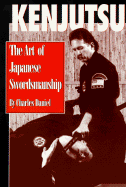 Kenjutsu: The Art of Japanese Swordsmanship