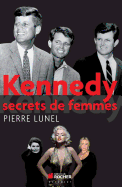 Kennedy: Secrets de Femmes