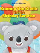 Kenney the Koala and the Birthday Surprise