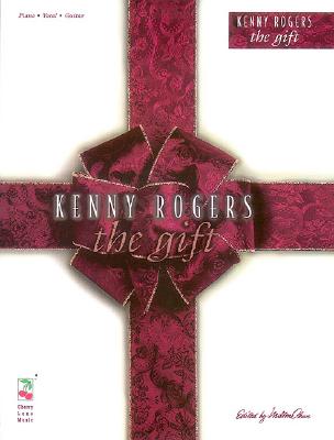 Kenny Rogers: The Gift - Rogers, Kenny