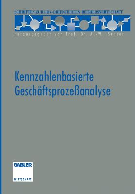 Kennzahlenbasierte Geschftsprozeanalyse - Aichele, Christian