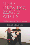 Kenpo Knowledge, Essays & Articles: Akj-American Kenpo Karate