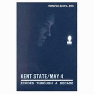 Kent State/May 4: Echoes Through a Decade
