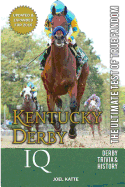 Kentucky Derby IQ: The Ultimate Test of True Fandom