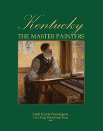 Kentucky: The Master Painters from the Frontier Era to the Great Depression