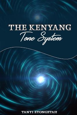 Kenyang Tone System - Eyongetah, Tanyi