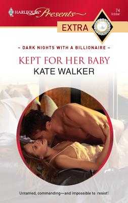 Kept for Her Baby - Walker, Kate