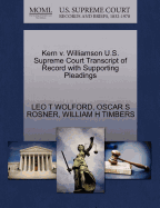 Kern V. Williamson U.S. Supreme Court Transcript of Record with Supporting Pleadings