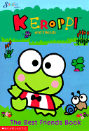 Keroppi and Friends: The Best Friends Book