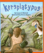 Kersplatypus - Mitchell, Susan K