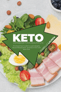 Keto Cookbook for A Healthy Life: The Essential Guide to Lose Weight, Boost Metabolism, and Burn Fat with Keto Diet