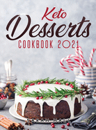 Keto Desserts Cookbook 2021