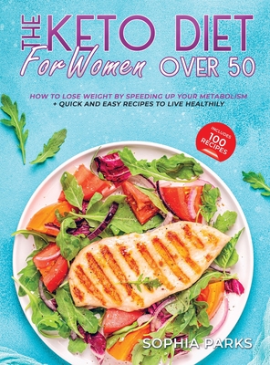 Keto diet for Women over 50 - Parks, Sophia