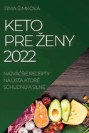 Keto Pre Zeny 2022: Najv sie Recepty Na sta, Ktor Schudn a Siln