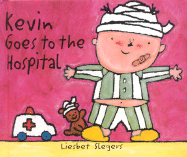 Kevin Goes to the Hospital