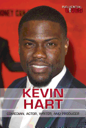 Kevin Hart: Comedian, Actor, Writer, and Producer