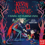 Kevin the Vampire: A Fanged and Fearsome Fiend