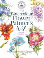 Kew: The Watercolour Flower Painter's A to Z: An Illustrated Directory of Techniques for Painting 50 Popular Flowers