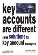 Key Accounts Are Different: Sales Solutions for Key Account Managers