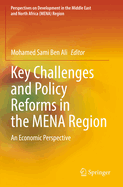 Key Challenges and Policy Reforms in the MENA Region: An Economic Perspective