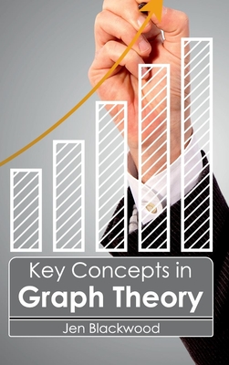 Key Concepts in Graph Theory - Blackwood, Jen (Editor)