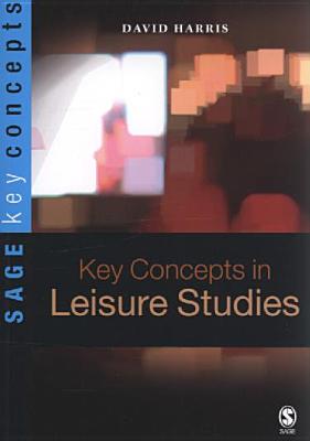 Key Concepts in Leisure Studies - Harris, David E