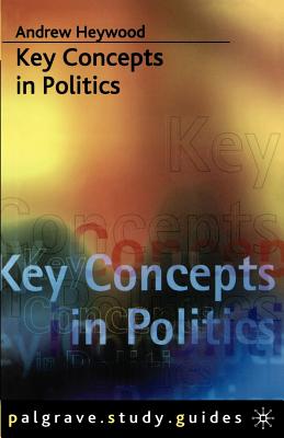 Key Concepts in Politics - Heywood, Andrew