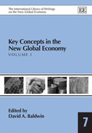 Key Concepts in the New Global Economy - Baldwin, David A. (Editor)