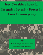 Key Considerations for Irregular Security Forces in Counterinsurgency