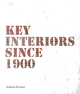 Key Interiors Since 1900