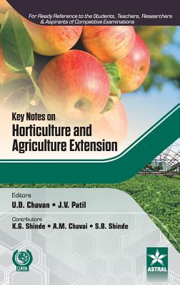 Key Notes on Horticulture and Agriculture Extension - Chavan, U D