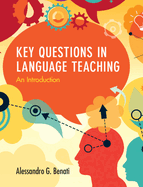 Key Questions in Language Teaching: An Introduction