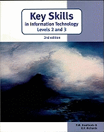 Key Skills in Information Technology Levels 2 and 3 (2nd edition)