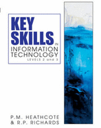 Key Skills In Information Technology Levels 2 and 3