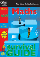 Key Stage 3 Survival Guide: Maths Age 11-12