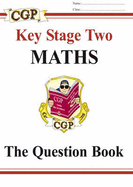 Key stage two maths : the question book