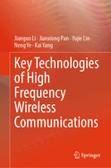 Key Technologies of High Frequency Wireless Communications