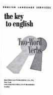 Key to English Two-Word Verbs