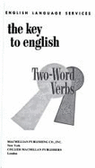 Key to English Two-Word Verbs - English Language Services