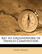 Key to Groundwork of French Composition