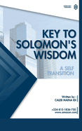 Key to Solomon's Wisdom: A self Transition