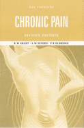 Key Topics in Chronic Pain, Second Edition