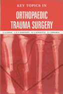 Key Topics in Orthopaedic Trauma Surgery