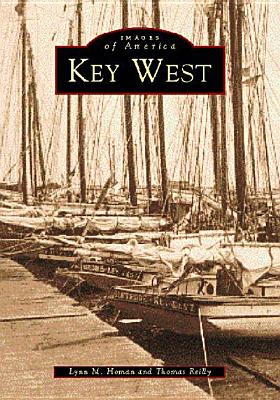 Key West - Homan, Lynn M, and Reilly, Thomas, Professor
