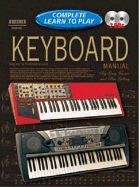 Keyboard Manual: Complete Learn to Play Instructions with 2 CDs - Turner, Gary, and Gelling, Peter