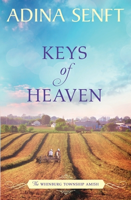 Keys of Heaven: Amish Romance - Senft, Adina