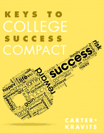 Keys to College Success Compact Plus New Mylab Student Success with Pearson Etext -- Access Card Package